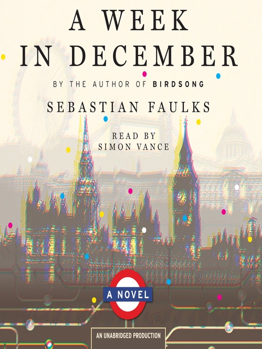 Title details for A Week in December by Sebastian Faulks - Wait list